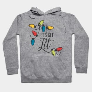 Let's Get Lit Christmas Lights Hoodie